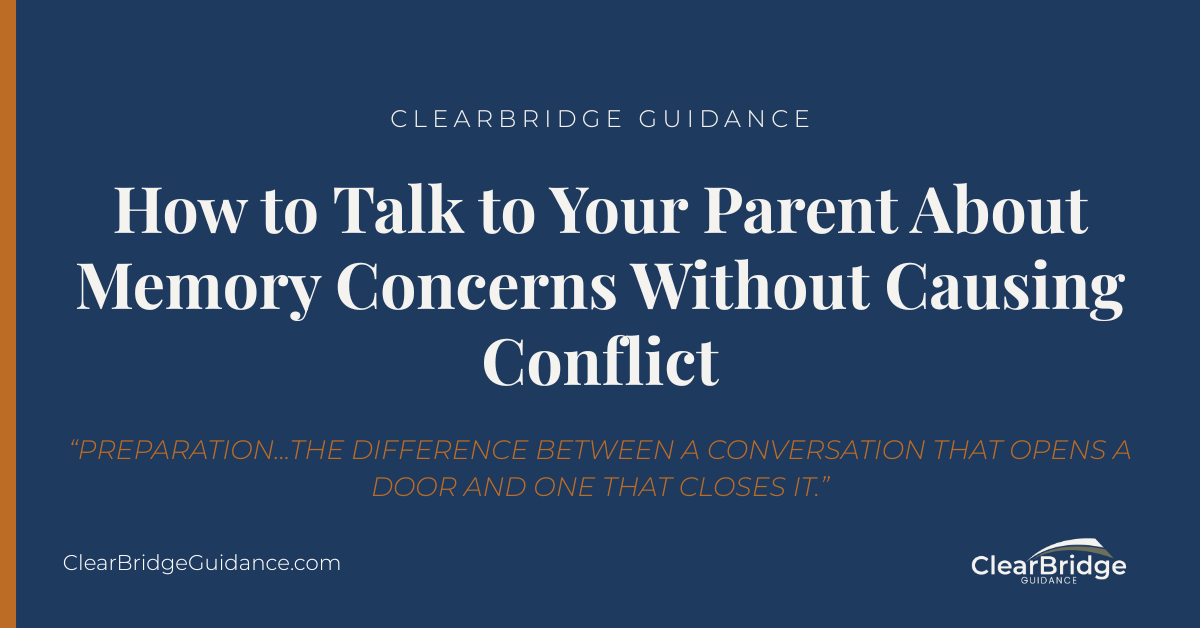 How to talk to your parent about memory concerns