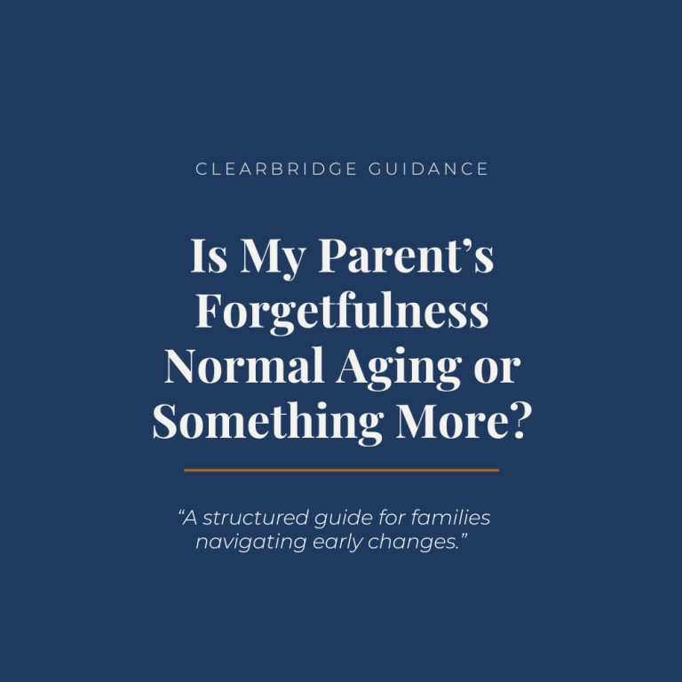 Is My Parent’s Forgetfulness Normal Aging or Something More?